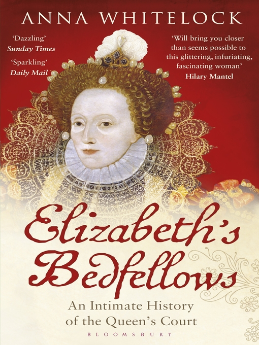 Title details for Elizabeth's Bedfellows by Anna Whitelock - Available